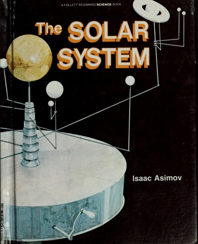 The solar system (A Follett beginning science book)