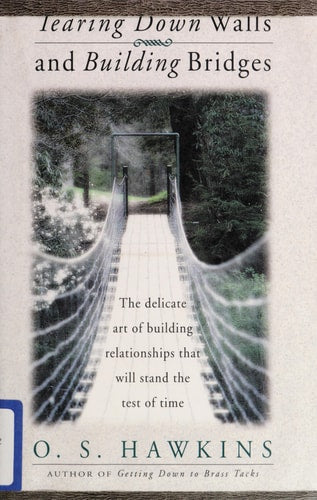Tearing Down Walls and Building Bridges