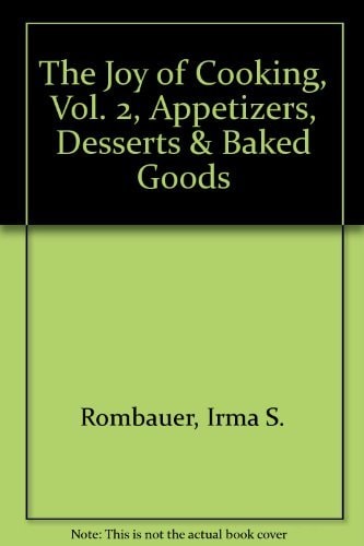 The Joy of Cooking: Volume 2
