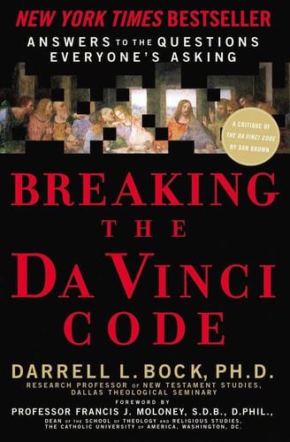 Breaking the Da Vinci Code: Answers to the Questions Everyone's Asking