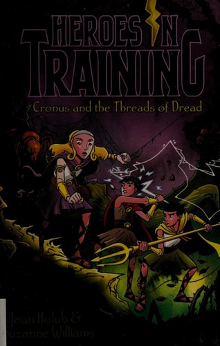 Cronus and the Threads of Dread (8) (Heroes in Training)