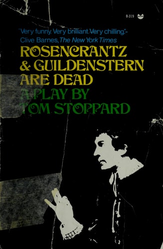 Rosencrantz and Guildenstern are dead