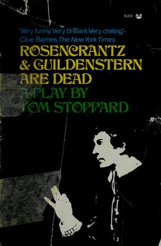 Rosencrantz and Guildenstern are dead