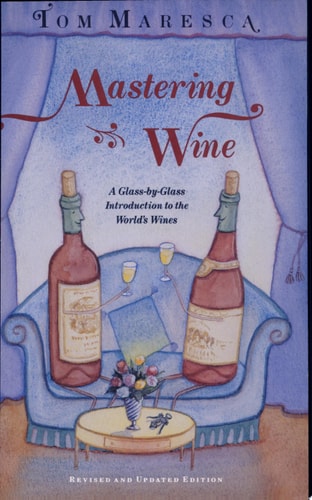 Mastering Wine: A Learner's Manual