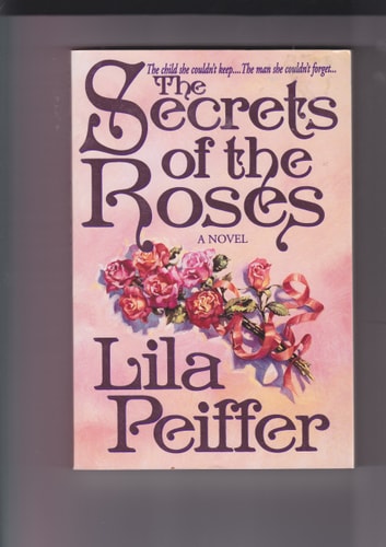 The Secrets of the Roses: A Novel