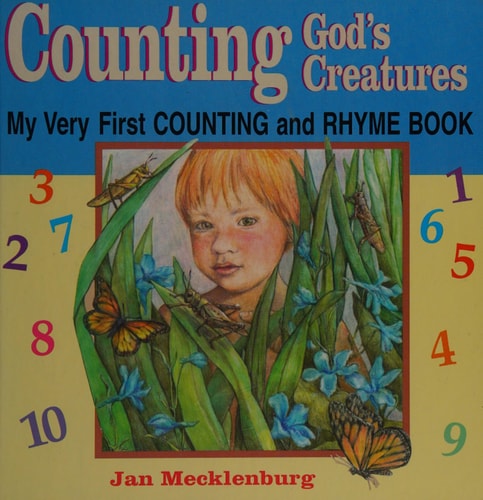 Counting God's Creatures: My Very First Counting and Rhyme Book