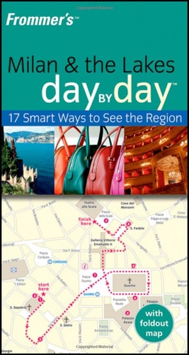 Frommer's Milan and The Lakes Day by Day (Frommer's Day by Day - Pocket)