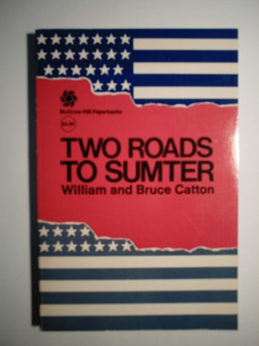 Two Roads to Sumter