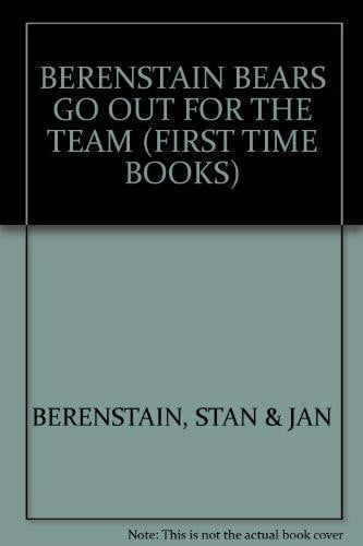 the berenstain bears go out for the team