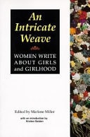 An Intricate Weave: Women Write About Girls and Girlhood