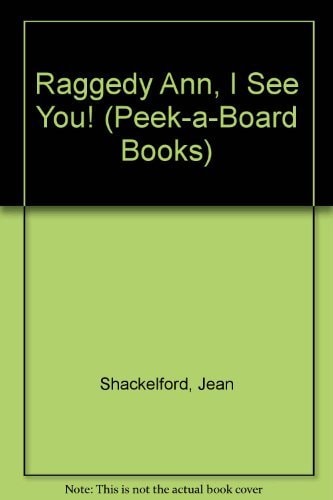 RAGGEDY ANN I SEE U (Peek-A-Board Books)