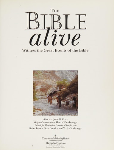 The Bible Alive: Witness the Great Events of the Bible
