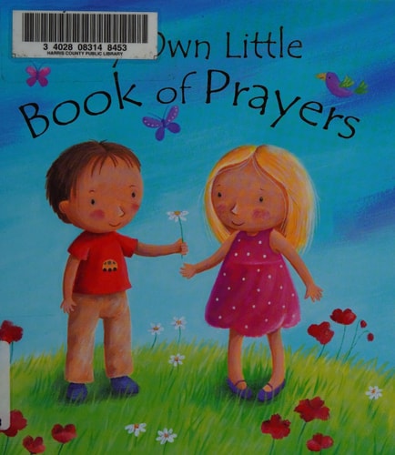 My Own Little Book of Prayers