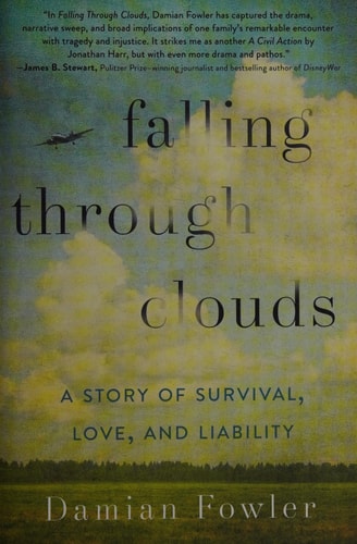 Falling Through Clouds: A Story of Survival, Love, and Liability