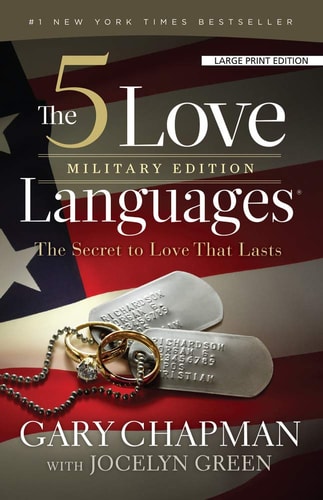 The 5 Love Languages, Military Edition: The Secret to Love That Lasts
