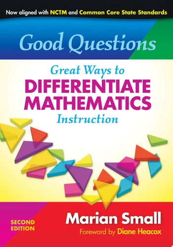 Good Questions: Great Ways to Differentiate Mathematics Instruction