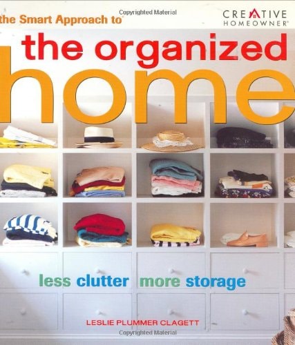 The Smart Approach to® the Organized Home (Smart Approach To Series)