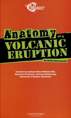 Anatomy of a Volcanic Eruption (Disasters)