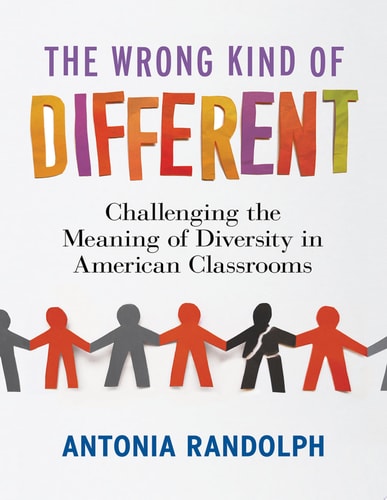 The Wrong Kind of Different: Challenging the Meaning of Diversity in American Classrooms