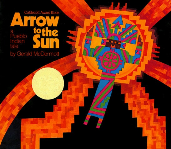 Arrow to the Sun A Pueblo Indian Tale