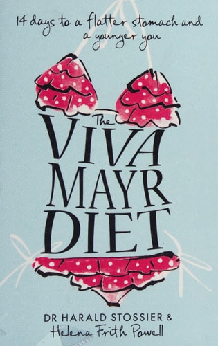 The Viva Mayr Diet: 14 Days to a Flatter Stomach and a Younger You