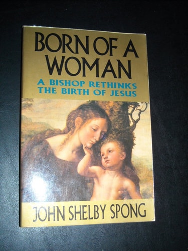 Born of a Woman: A Bishop Rethinks the Birth of Jesus