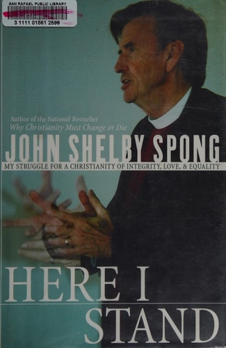Here I Stand: My Struggle for a Christianity of Integrity, Love, and Equality