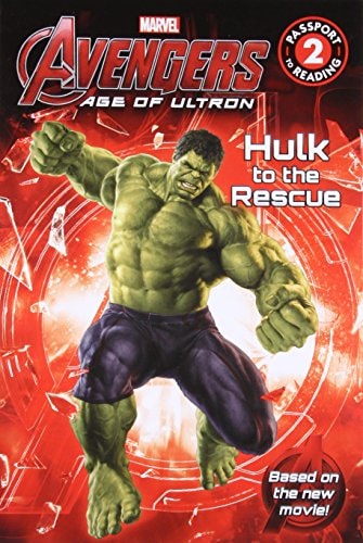 Marvel's Avengers: Age of Ultron: Hulk to the Rescue (Passport to Reading)