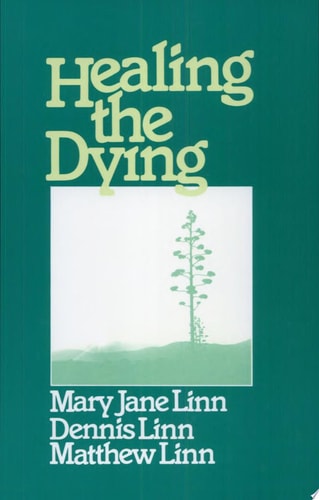 Healing the Dying (Exploration Book)