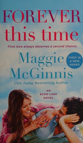 Forever This Time: An Echo Lake Novel