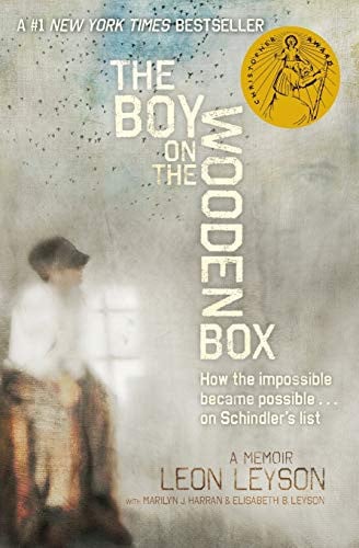 The Boy on the Wooden Box How the Impossible Became Possible . . . on Schindler's List