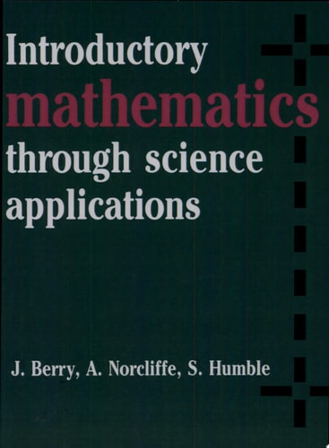 Introductory Mathematics through Science Applications