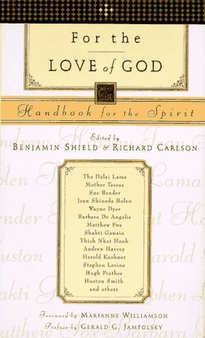 For the Love of God: Handbook for the Spirit