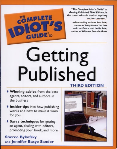 Complete Idiot's Guide to Getting Published