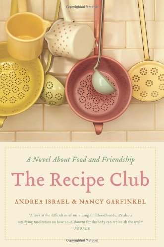 Recipe Club, The Walmart Ed: A Novel Of Food And Friendship