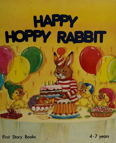 Happy Hoppy Rabbit (First Story Books)