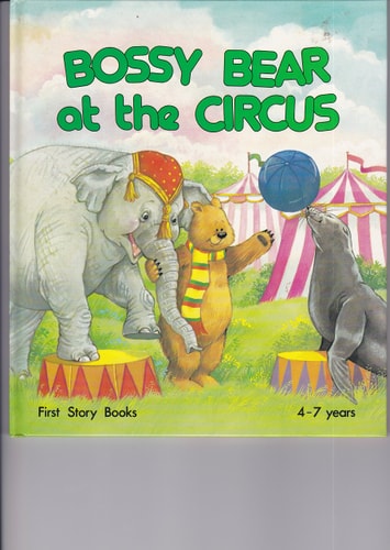 Bossy Bear at the Circus