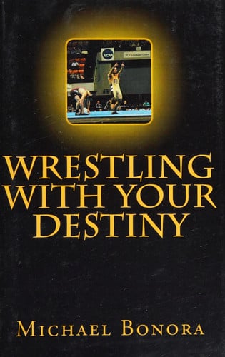 Wrestling with Your Destiny