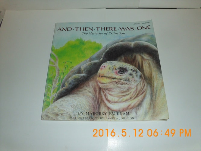 And Then There Was One: The Mysteries of Extinction (Sierra Club Books)