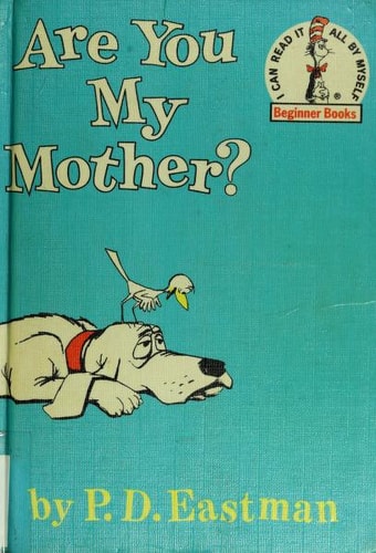 Are You My Mother? (Beginner Books(R))