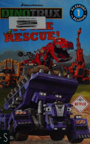 Dinotrux: To the Rescue! (Passport to Reading Level 1)