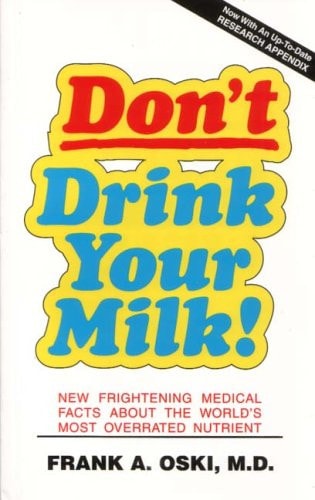 Don't Drink Your Milk!