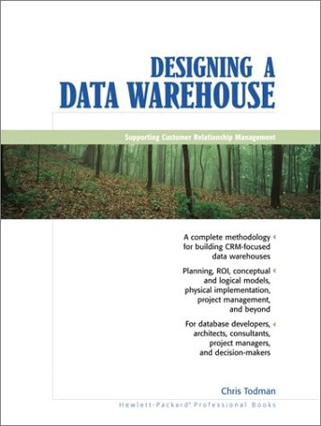 Designing a Data Warehouses: Supporting Customer Relationship Management