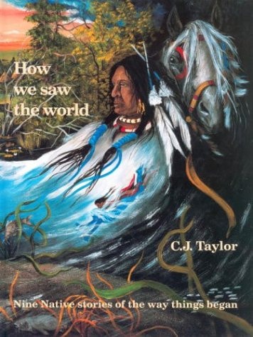 How We Saw the World (Native Legends)