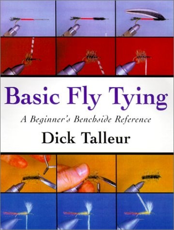 Basic Fly Tying: A Beginner's Benchside Reference