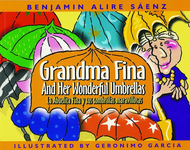 Grandma Fina and Her Wonderful Umbrellas: La Abuelita Fina y sus sombrillas maravillosas (English and Spanish Edition)