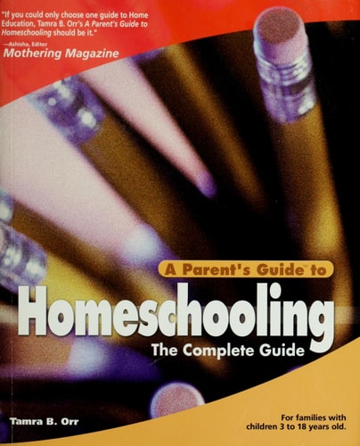 A Parent's Guide to Home Schooling (Parent's Guide series)