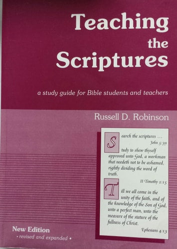 Teaching the Scriptures: A study guide for Bible students and teachers