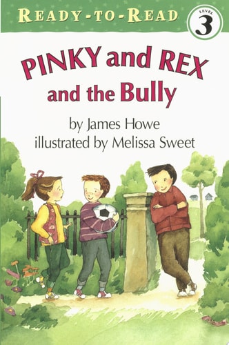 Pinky And Rex And The Bully (Ready-To-Read Level 3)