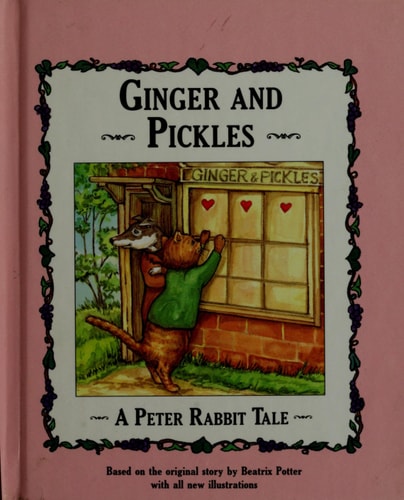 Ginger and Pickles: A Peter Rabbit Tale